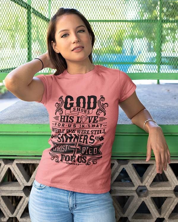 God Shows His Love Pink Cotton Tshirt for Women