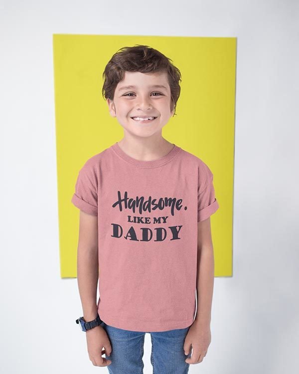 HandSome Like My Daddy Cotton Tshirt for Children Pink
