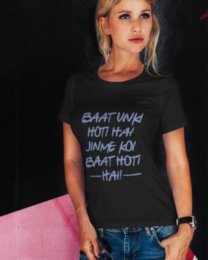 Baat Unki Hoti Hai Jinme Koi Baat Hoti Hai Pure Cotton Tshirt for Women Black