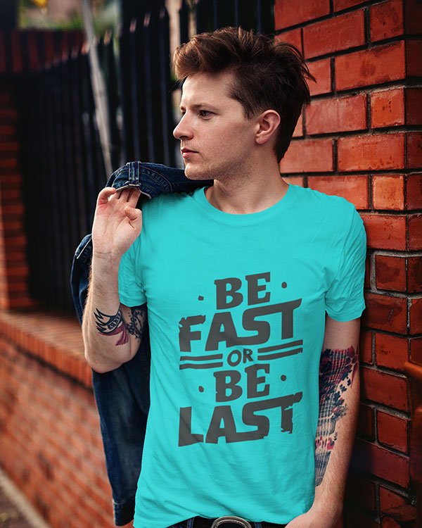 Be Fast or Last Pure Cotton Tshirt for Men Sky Blue