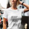 Boss Babe Vibes Pure Cotton Tshirt for Women White