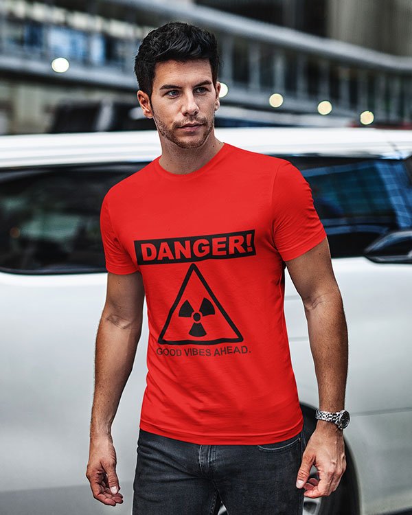 Danger Good Vibes Here Pure Cotton Tshirt for Men Red