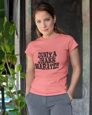 Duniya Jhakk Maraye Pure Cotton Tshirt for Women Pink