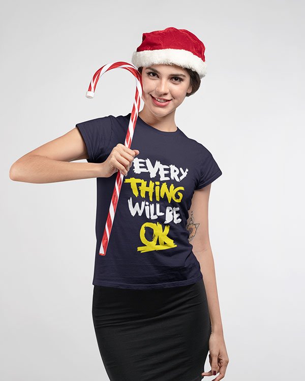 Every Thing Will Be OK Pure Cotton Tshirt for Women Dark blue