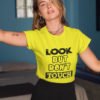 Look But Don't Touch Pure Cotton Tshirt for Women Yellow