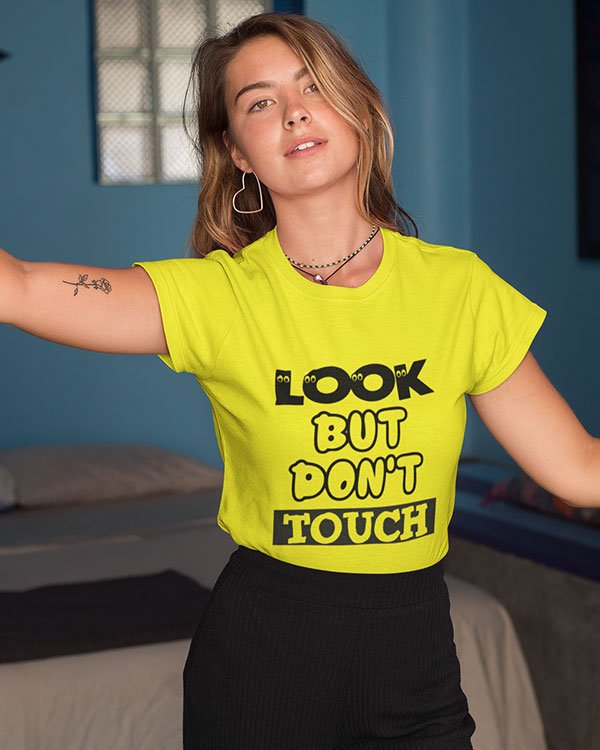 Look But Don't Touch Pure Cotton Tshirt for Women Yellow