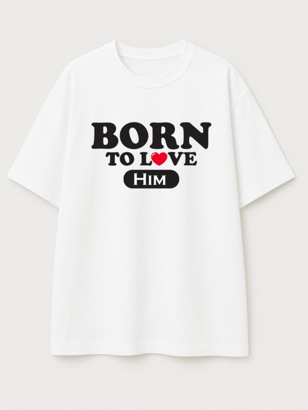 Born To Love Couple Oversized T-Shirt – Matching His & Her White Couple Tee | Loopknit 240 GSM Premium Cotton