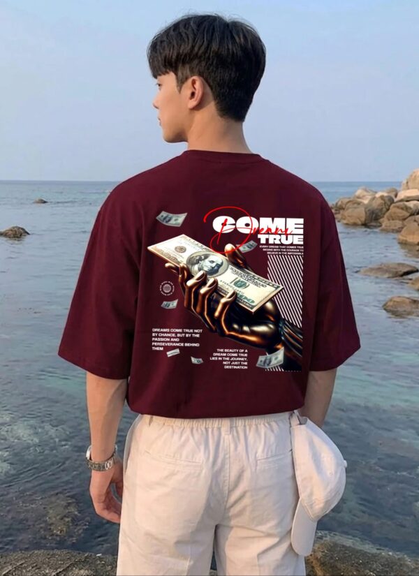 UEuqW3Or_X1O1QYIF7K_2026-05-25_2.jpg Come True Oversized Graphic T-Shirt for Men | Dream Motivation Back Print Streetwear Tee | Aesthetic Money Graphic Casual Maroon Oversized Cotton Tshirt