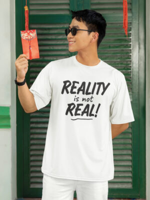 Reality Is Not Real Oversized White T-Shirt | 240 GSM Loopknit Cotton DTF Print Casual Streetwear Tee