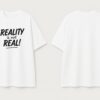 Reality Is Not Real Oversized White T-Shirt | 240 GSM Loopknit Cotton DTF Print Casual Streetwear Tee