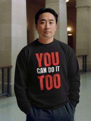 Black Printed Sweatshirt for Men | You Can Do It Text Print Sweatshirt | Motivational Street Style Winter Wear for Boys | Casual Daily Wear Sweatshirt | by giftspeaks
