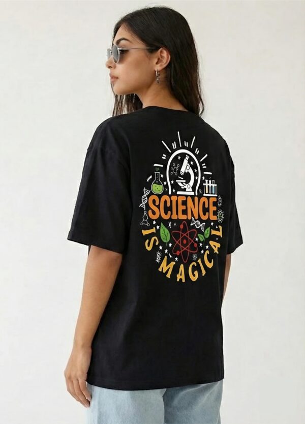 Black Science Graphic Printed Women’s Oversized T-Shirt | “Science Is Magic” Artistic Back Print | Loopknit Fabric 240 GSM | Premium Streetwear Tee – GiftSpeaks